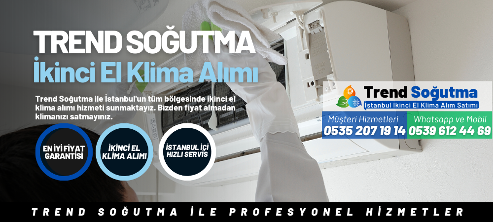 Etiler İkinci El Klima Alımı