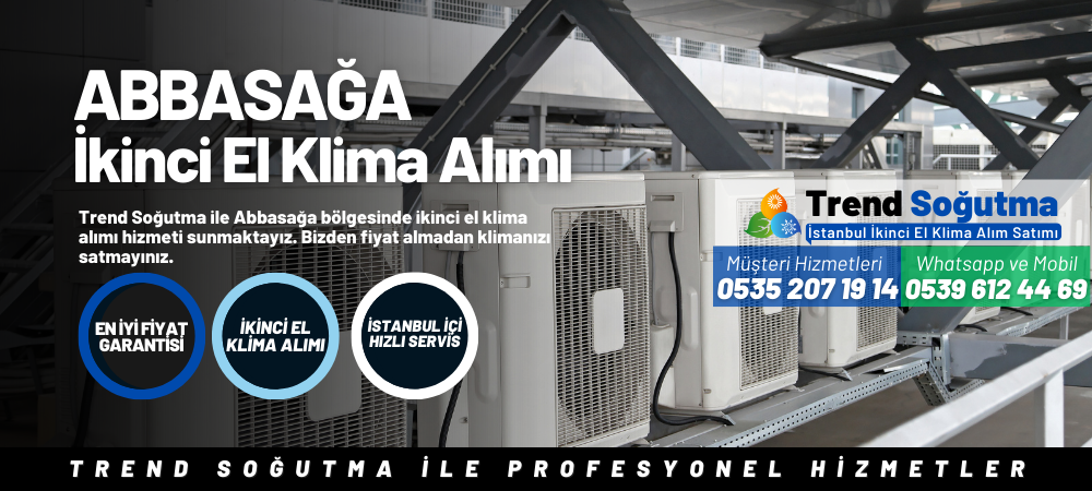 Abbasağa İkinci El Klima Alımı