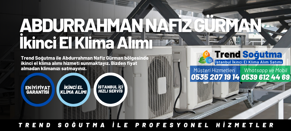 Abdurrahman Nafiz Gürman İkinci El Klima Alımı