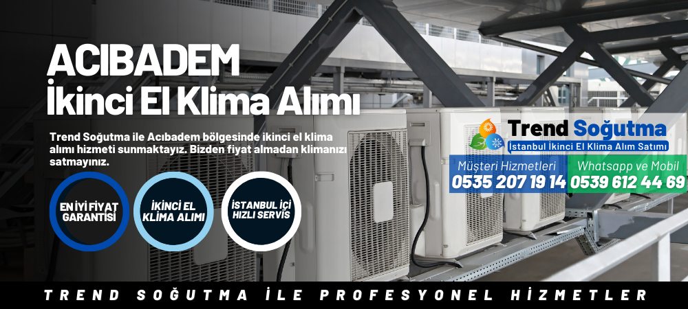 Acıbadem İkinci El Klima Alımı