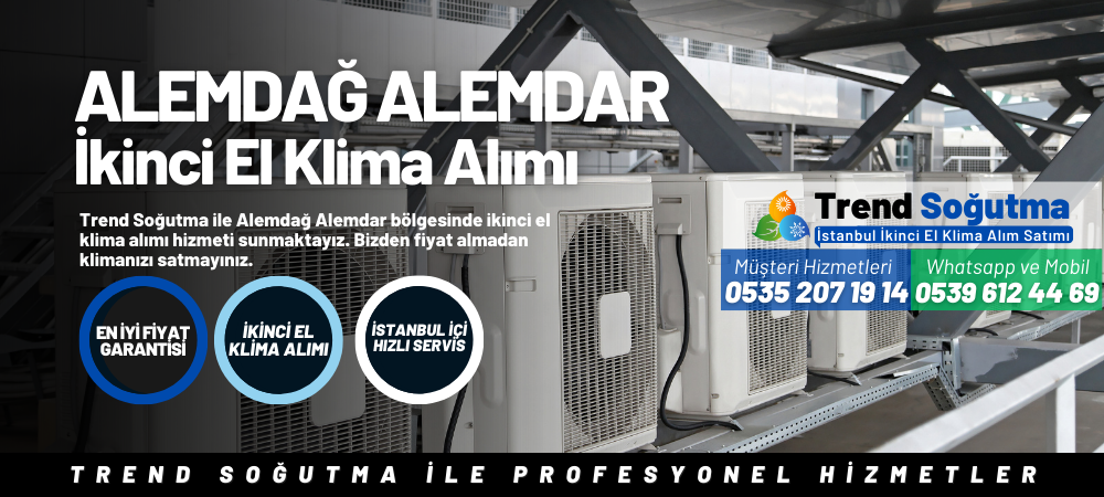 Alemdağ (Alemdar) İkinci El Klima Alımı