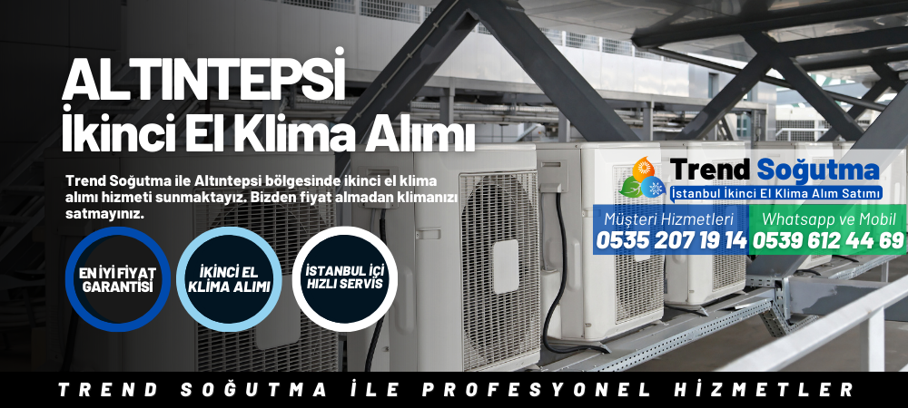 Altıntepsi İkinci El Klima Alımı