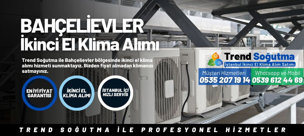 Bahçelievler İkinci El Klima Alımı