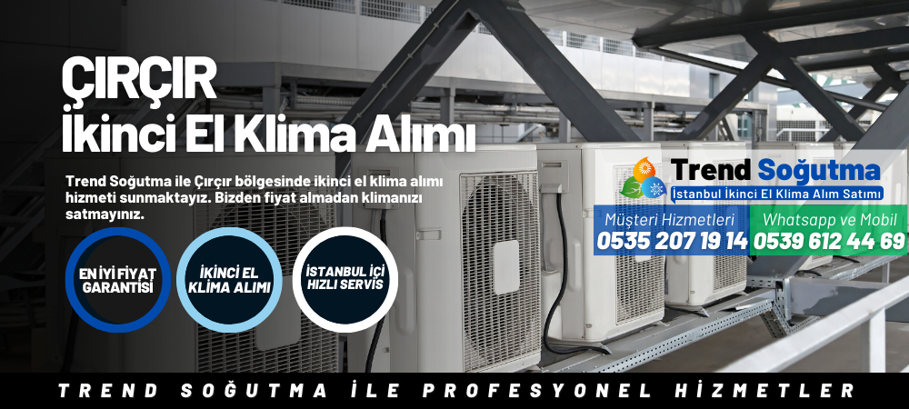 Çırçır İkinci El Klima Alımı