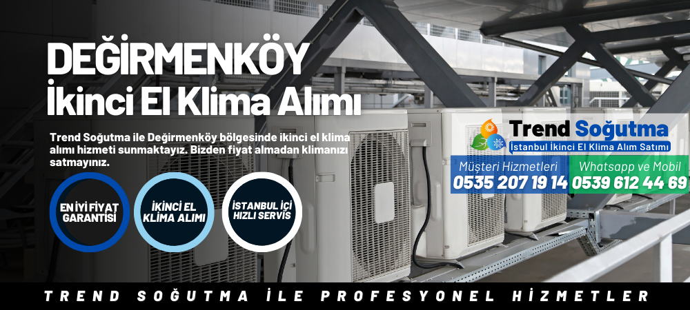 Değirmenköy İkinci El Klima Alımı