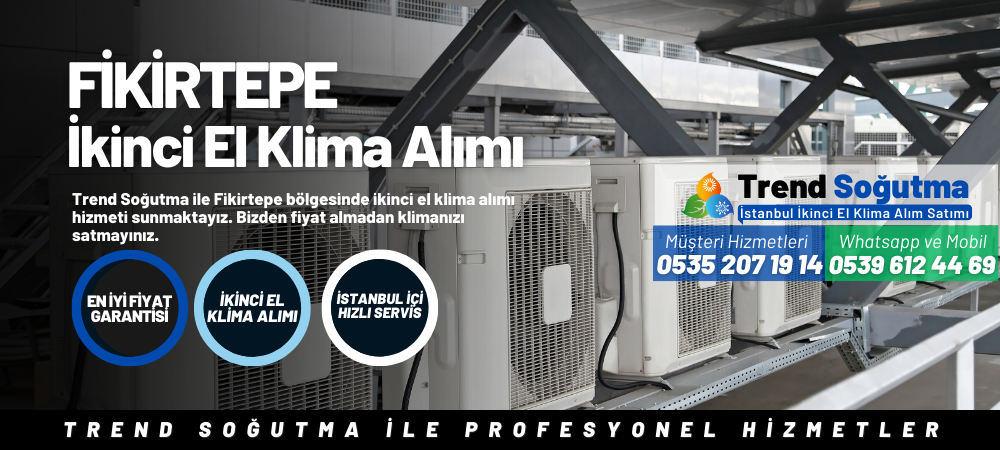 Fikirtepe İkinci El Klima Alımı