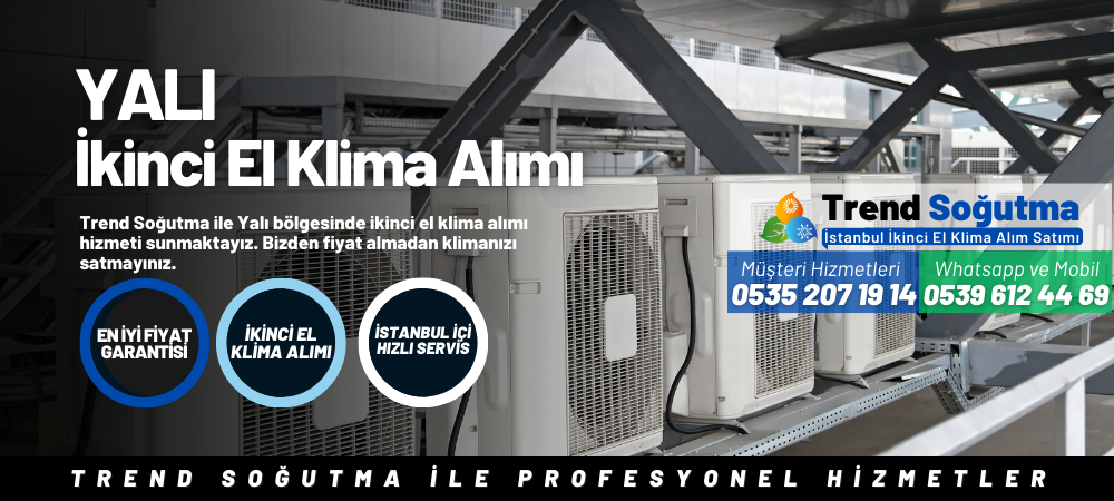 Yalı İkinci El Klima Alımı