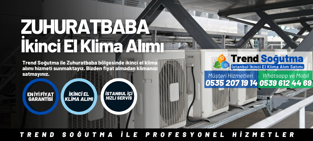 Zuhuratbaba İkinci El Klima Alımı